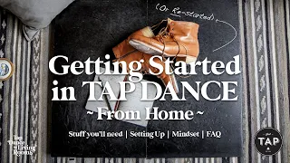 How to TAP DANCE - Getting Started at Home!