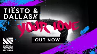 Tiësto & DallasK - Your Love [OUT NOW]