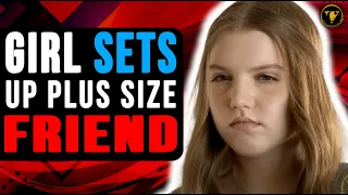 Girl Sets Up Plus Size Friend, Watch What Happens Next.