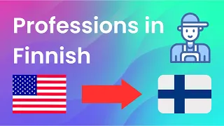 Professions in Finnish [Learn Job names in Finnish language easily][Ammatit englanniksi]