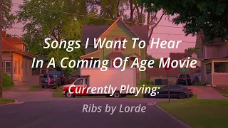 Songs I Want to Hear In A Coming Of Age Movie - Playlist Prt4