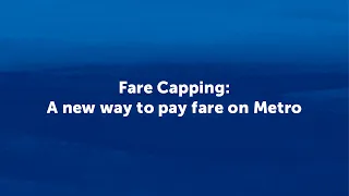 Fare Capping: A new way to pay fare on Metro