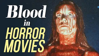 Elements of Horror - How Blood is Used in Horror Movies | Video Essay