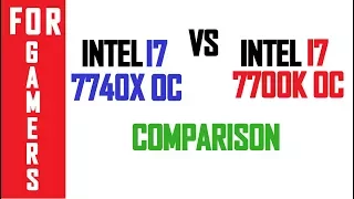 INTEL I7 7740X OC VS i7 7700k OC | COMPARISON |