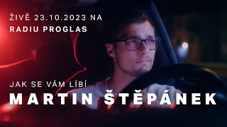 Jak se vám líbí - Martin Štěpánek - Živák na Radiu Proglas