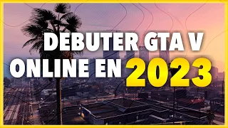 | ASTUCE | COMMENT BIEN DÉBUTER SUR GTA V ONLINE EN 2023