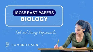 IGCSE Biology Past Papers - Diet and Energy Requirements