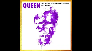 QUEEN - Let Me In Your Heart Again (2021 Version) [2023 Remaster]