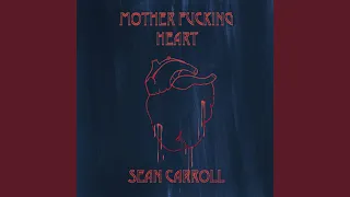 Mother Fucking Heart