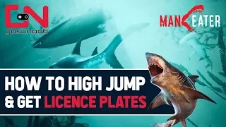 Maneater How to High Jump & Collect Licence Plates - Tips & Tricks