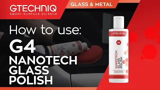 How to use: G4 Nanotech Glass Polish