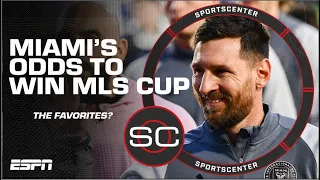 Lionel Messi and Inter Miami are +275 to win MLS Cup?! | SportsCenter