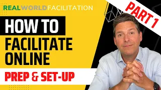 How to run online / virtual facilitation: Expert guidance, tricks and tips. PART 1 - prep & set-up.