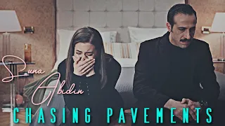 Suna ve Abidin || Chasing Pavements [yalı çapkını]