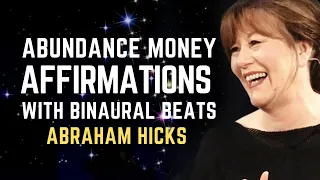 ABRAHAM HICKS - MONEY ABUNDANCE WEALTH AFFIRMATIONS With Binaural Beats Brainwave Music 2020| No Ads