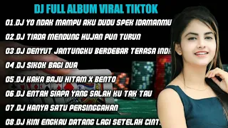 DJ TIKTOK TERBARU | YO NDAK MAMPU AKU DUDU SPEK IDAMANMU REMIX FULL ALBUM