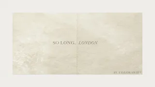 Taylor Swift - So Long, London (Official Lyric Video)