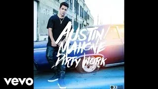Austin Mahone - Dirty Work (Audio)
