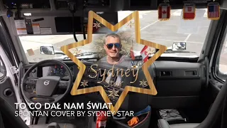 To co dał nam świat - spontan cover by Sydney Star