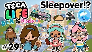 Toca Life city | Sleepover!? #29