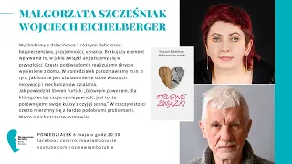 Małgorzata Szcześniak, Wojciech Eichelberger „Trudne związki"