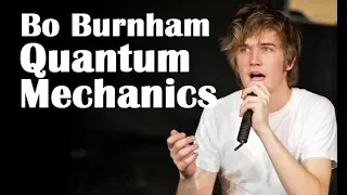 Bo Burnham | Quantum Mechanics