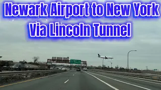 Driving from Newark Liberty Airport (New Jersey) to New York via Lincoln Tunnel