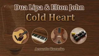 Cold Heart - Elton John, Dua Lipa (Acoustic Karaoke)