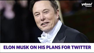 Elon Musk on his plans for Twitter