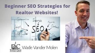 Beginner SEO Strategies for Real Estate Agents in 2022!