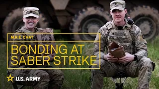 MRE Chat: Bonding in Poland at Saber Strike | U.S. Army