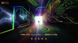 Vini Vici & Reality Test Ft. Shanti People - Karma (Extended Mix)