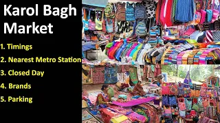 Karol Bagh Market -Shopping, Timings, Closed on Monday, Famous,Parking, Brands,Nearest Metro Station