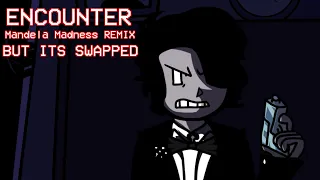 ENCOUNTER MANDELA MADNESS REMIX but its swapped AU.