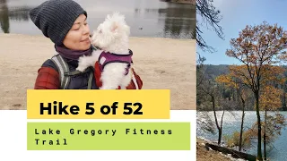 Hike 5 of 52: Lake Gregory Fitness Trail