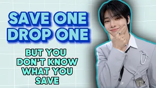 (K-Pop Game) Save one Drop one but you don’t know what you save or drop | SAME GROUP EDITION