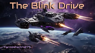 The Blink Drive | HFY