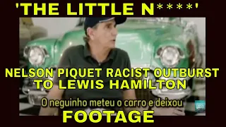 Nelson Piquet calls LEWIS HAMILTON the little N WORD in interview FOOTAGE | Translation included