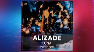 Alizade - Luna (Rasevan Remix)