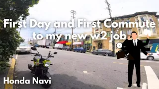 First Day and First Commute to my new w2 job! | Honda Navi | POV