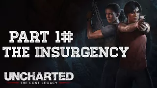 Uncharted:The Lost Legacy - Part 1# The Insurgency - No commentary