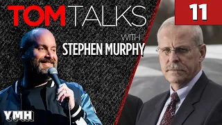 Tom Talks - Ep11 w/ DEA Agent Stephen Murphy