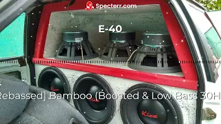 [Rebassed] E-40 - Bamboo (Bass Boosted & Low Bass 30Hz)