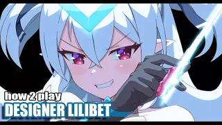 [Epic Seven] How to Play: Designer Lilibet