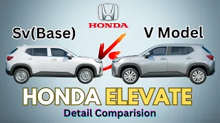 Honda Elevate SV(Base) Vs V Model Detail comparison ✅