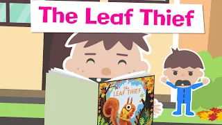 Roys Bedoys Discovers “The Leaf Thief - Read Aloud Children's Books