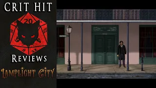 Crit Hit Reviews Lamplight City! Become A Point & Click Gumshoe!