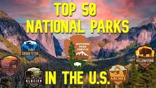 Top 50 BEST National Parks in the U.S. (3,000 Subscriber Special)