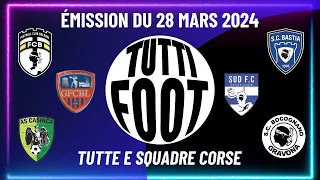 TUTTI FOOT - Émission spéciale avec Anthony Roncaglia et Jean-Louis Luccini.