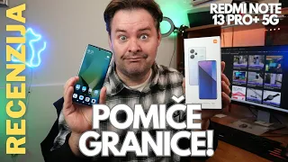 Redmi Note 13 Pro+ 5G recenzija - Xiaomi je ponovo uspio pomaknuti granice (23.01.2024)